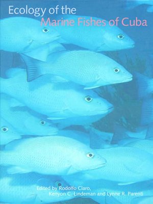 cover image of Ecology of the Marine Fishes of Cuba